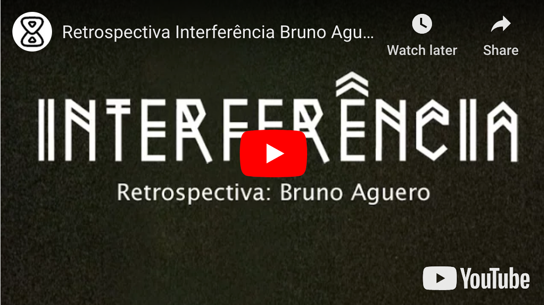 Retrospectiva Interferência: Bruno